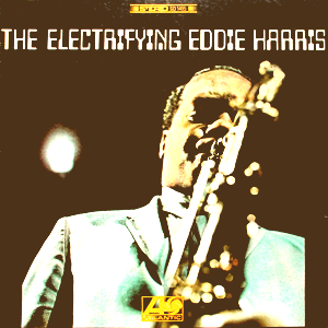 The-Electrifying-Eddie-Harris-antique